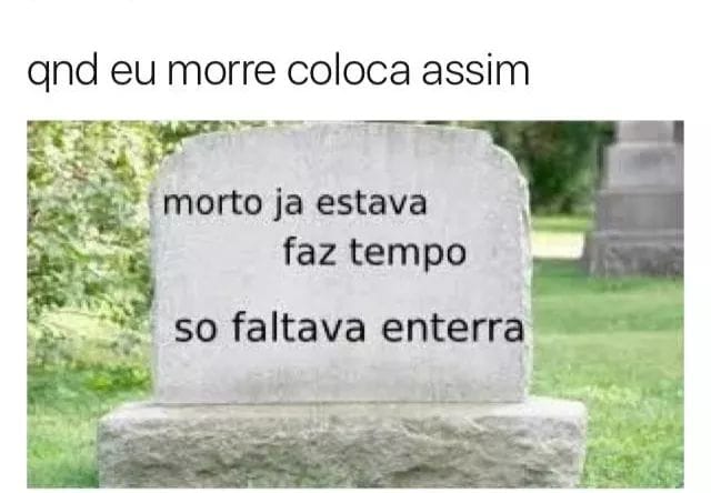 meu túmulo